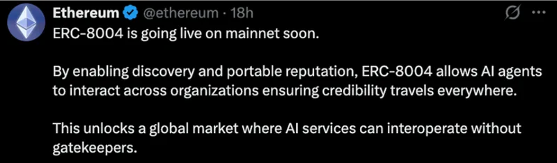 Ethereum post on twitter says that ERC-8004 is going live on mainnet soon. Source: X.com